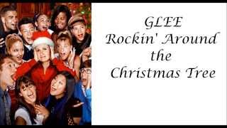 Video thumbnail of "Glee - Rockin' Around the Christmas Tree (lyrics)"