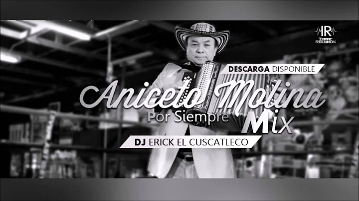 Aniceto Molina Por Siempre Mix By El Cuscatleco