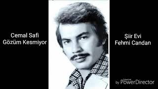 Gözüm Kesmiyor/Cemal Safi(şiirevi/yorum:fehmicandan) Resimi