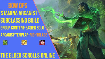 Powerful Stamina Arcanist Bow DPS Build for ESO Update 46 - Subclassing Build