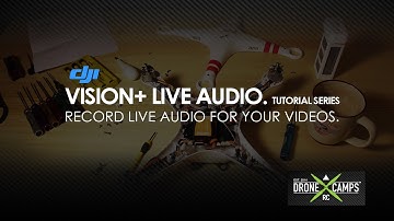 LIVE Audio for your Phantom Vision+ Videos