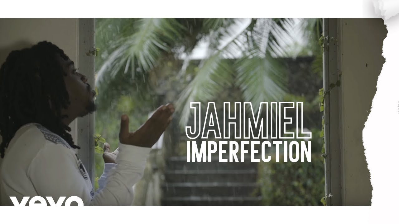Jahmiel   Imperfection Official Music Video