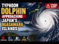 Typhoon Dolphin Nears Japan! Live Footage Over Futami Port – Will It Hit Ogasawara? | WATCH
