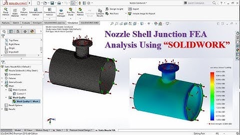 FEA Nozzle Shell Junction Analysis Using Solidworks