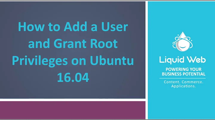 How to Add a User and Grant Root Privileges on Ubuntu 16.04