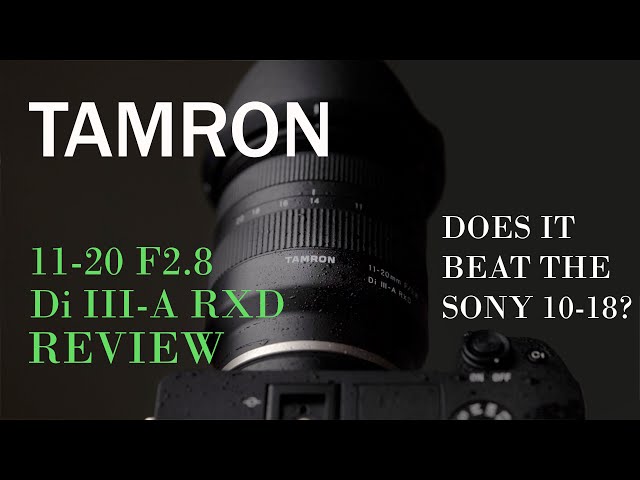 Tamron 11-20mm F2.8 RXD Review