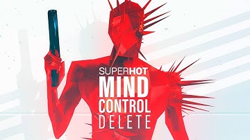 SUPERHOT MIND CONTROL DELETE FULL WALKTHROUGH Gameplay HD (PC) | NO COMMENTARY | PART 10