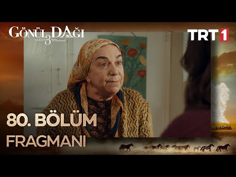 Gönül Dağı 80. Bölüm Fragmanı