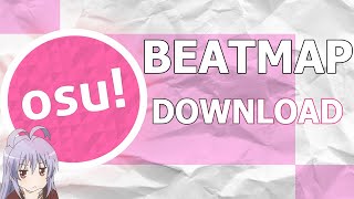 How to Download Osu! Beatmaps FOR DUMMIES screenshot 1