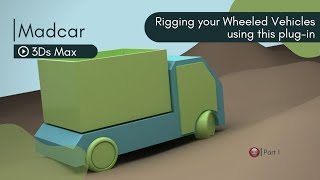 MadCar Plug-In 3Ds max Tutorial Part 1