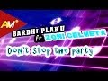 Bardhi plaku  dont stop the party ft zoni celmeta official song