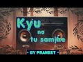 Kyu na tu samjhe full audio song  praneet  thoughtful tellings