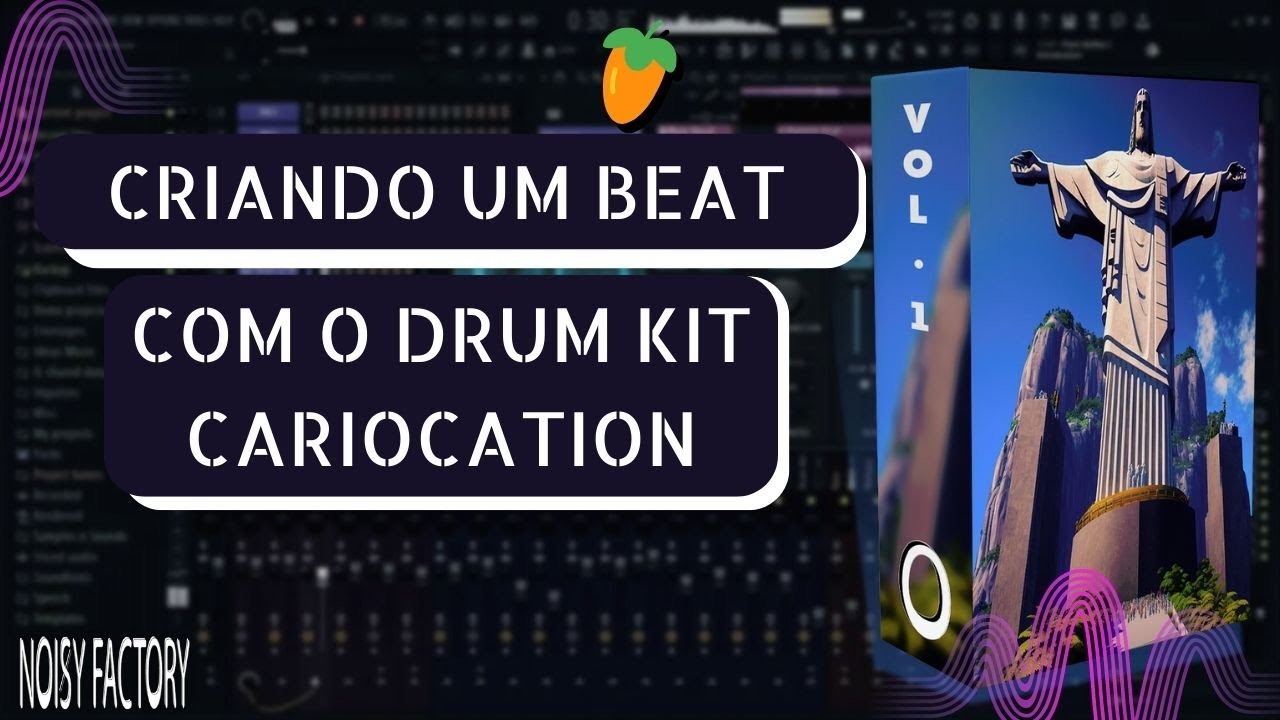 FAZENDO BEAT RAVE COM FUNK CARIOCA USANDO O DRUM KIT CARIOCATION
