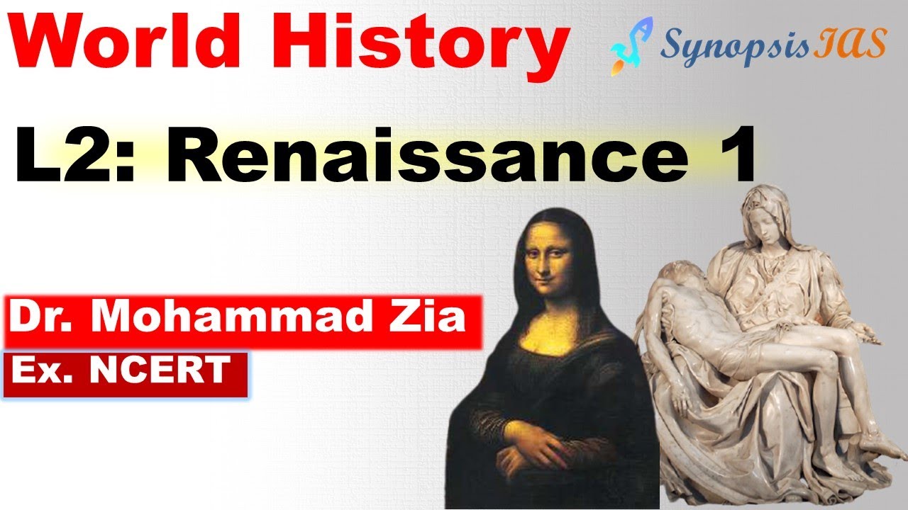 World History L2 Renaissance, Meaning and Causes of Rise Dr