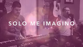 Misael Jimenez - Solo Me Imagino - One Take Sessions (Cover - I Can Only Imagine -Mercy Me) chords