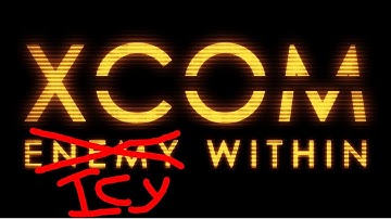 Icy Plays: Xcom Enemy Within 13 "Upgrades Abound"