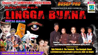 LIVE SANDIWARA LINGGA BUANA , Panyindangan Kulon Pecuk, Minggu 12 Oktober 2025 PENTA MALAM CERITA