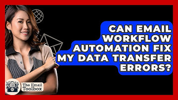 Can Email Workflow Automation Fix My Data Transfer Errors? - TheEmailToolbox.com