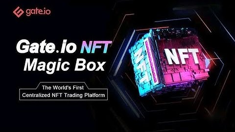 NFT Auction Platform | NFT magic box-Gate.io