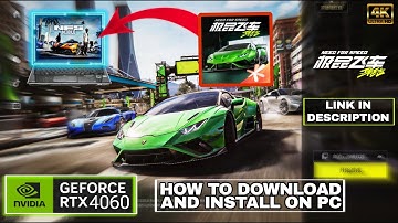 How to DOWNLOAD and INSTALL NFS Mobile on PC | LINK IN DESCRIPTION | RTX4060 MAX GRAPHICS GAMEPLAY