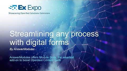 Streamlining Any Process with Digital Forms on OpenText Content Suite