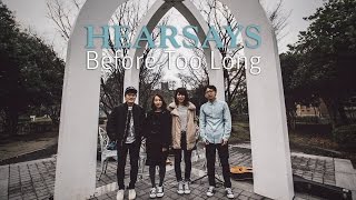 Hearsays Before Too Long / Out Of Town Films