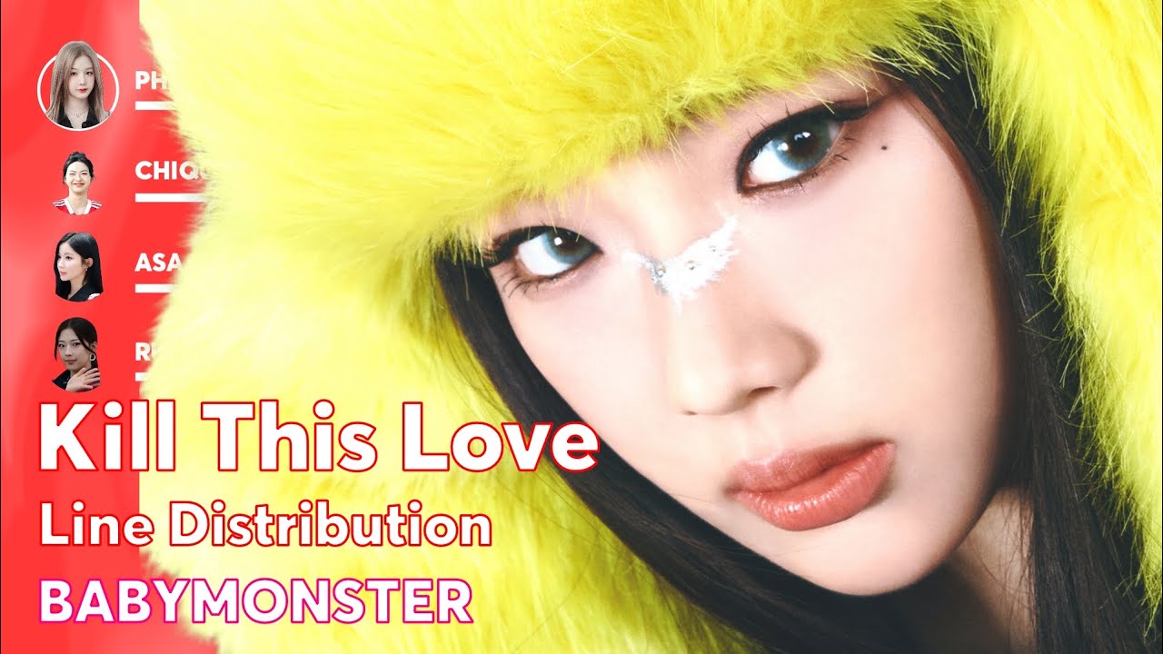 BABYMONSTER - Kill This Love | Line Distribution