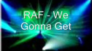 Download Lagu raf - we gonna get MP3
