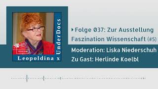 UnderDocs-Podcast x Leopoldina #037: Herlinde Koelbl über ihre Ausstellung Faszination Wissenschaft