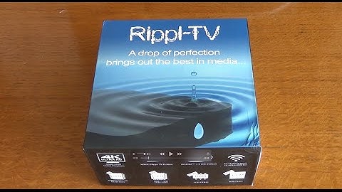 Rippl-TV Unboxing and First Look
