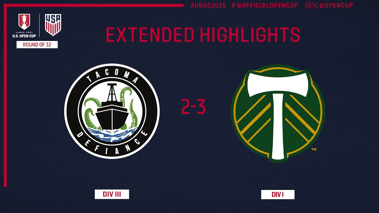 Tacoma Defiance vs. Portland Timbers EXTENDED HIGHLIGHTS | U.S. Open Cup Round of 32 | May 6, 2025