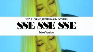 [MALE VERSION] Yezi ft  Gilme, KittiB & Ahn Soo Min - Sse Sse Sse Resimi