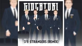 SFB - Strangers (Giocatori Remix)