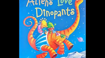 Aliens Love Dinopants