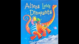 Aliens Love Dinopants
