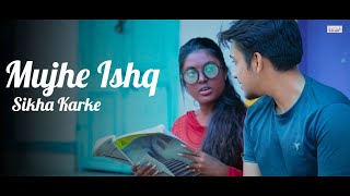 Muje Ishq Sikha Karke | Bewafa Love Story | Sneh Upadhya | New Hindi Song | Love Race | 2023