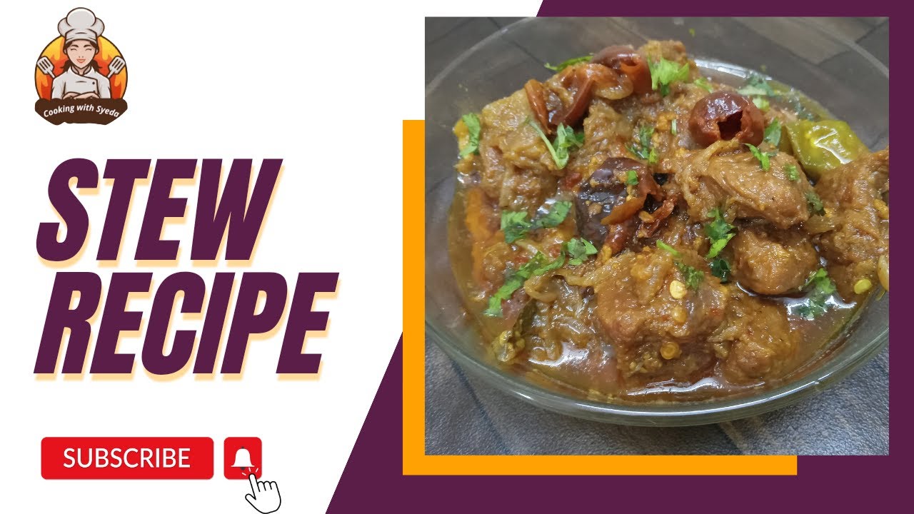 Syeda Cook Beef Stew Recipe | How to make Stew | بیف اسٹو | Cooking with Syeda ...