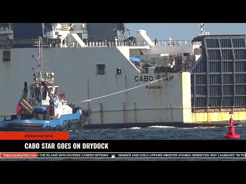 CABO STAR GOES ON DRYDOCK