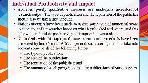 M-07. Bibliometrics   in Assessing Productivity and Impact of Research.