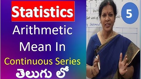 5. Arithmetic Mean In Continuous Series from Business Statistics Subject