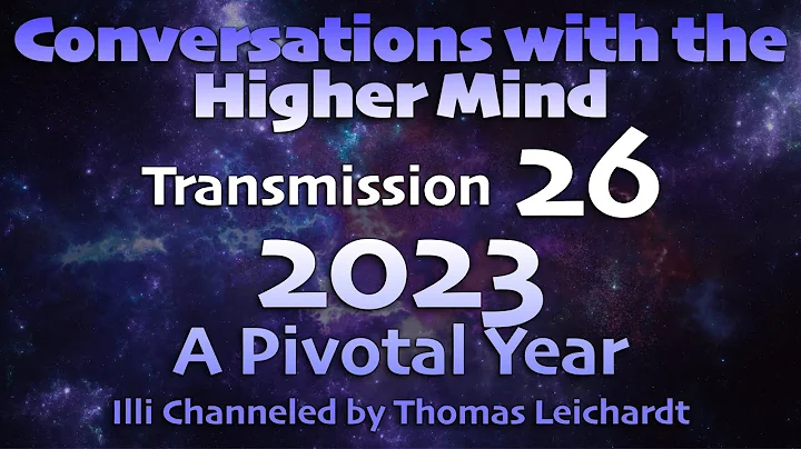 Conversations with the Higher Mind, Transmission 2...