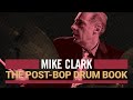 Mike clark the postbop drum book