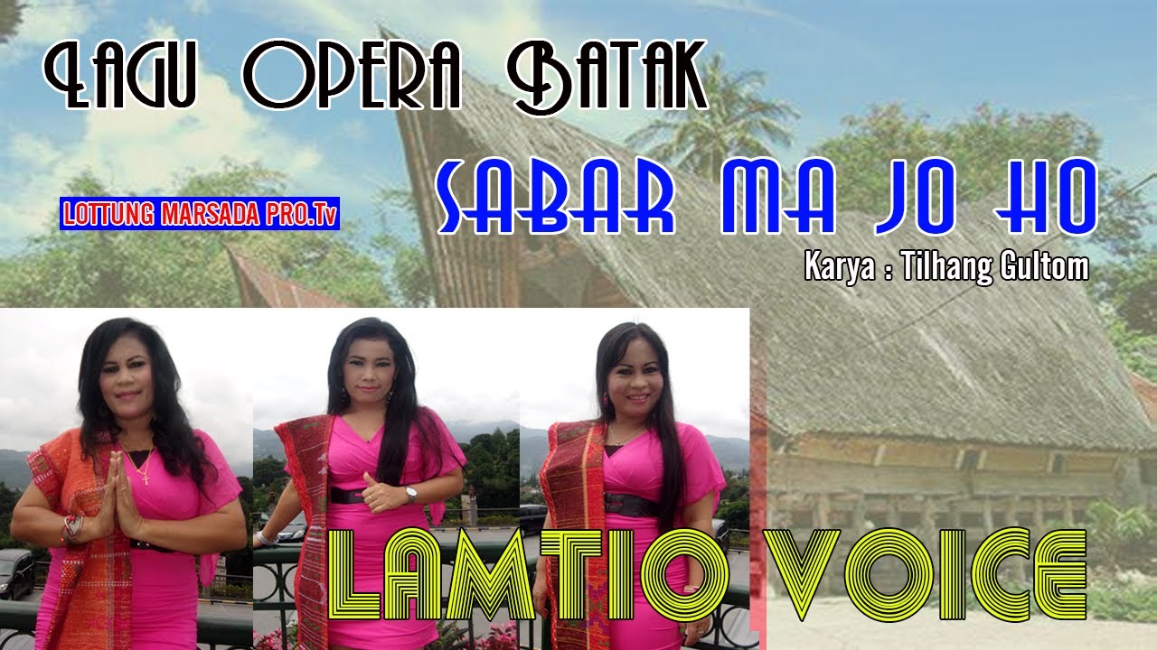 LAGU OPERA SABAR MA JO HO || LAMTIO VOICE ( Official Music Video )