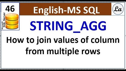 String_Agg | SQL Server Tutorial | MS SQL Server Function