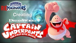 Skylanders RE-Maginators - Creating CAPTAIN UNDERPANTS in Skylanders Imaginators!