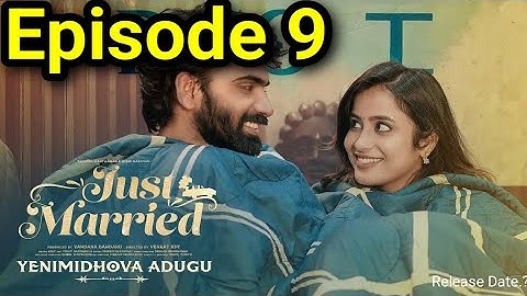Just Married | Episode 9 | The Chase |SheetalGauthaman | Rishi Narayan | New Update 