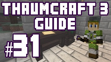 ★ Warded Doors and Keys - Thaumcraft 3 Guide #31 w/ PlayerSelectGaming