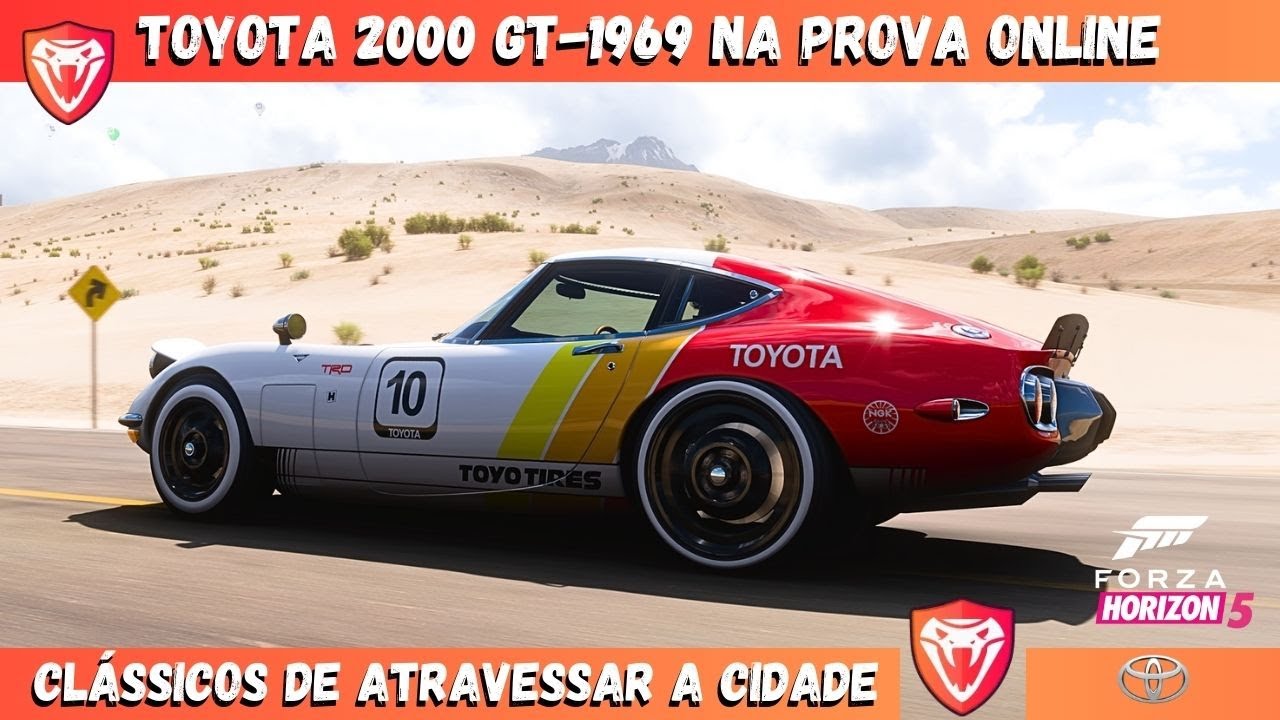 FH5 TOYOTA 2000 GT-1969 NA PROVA ONLINE CLÁSSICOS DE ATRAVESSAR A ...