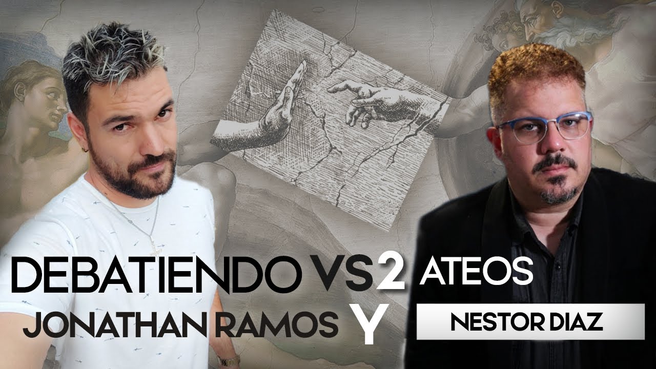 Jonathan Ramos y Néstor Díaz debaten vs dos ateos la existencia de Dios