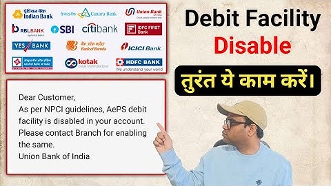 As per NPCI guidelines | AePS debit facility is disabled in your bank account | contact bank branch